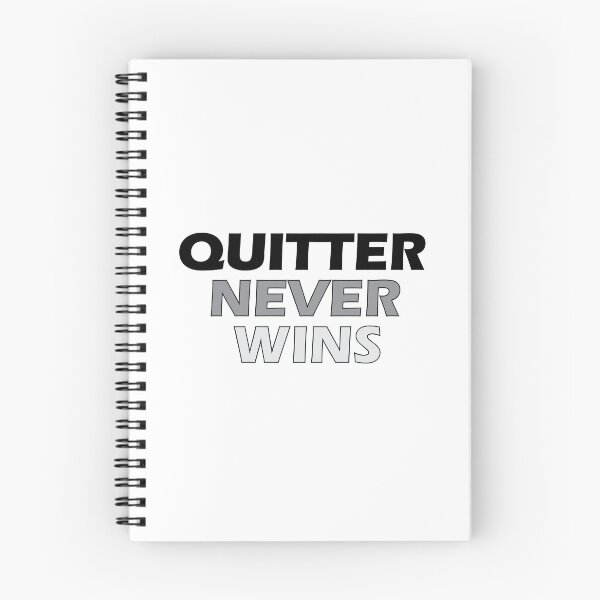 Item preview, QUITTER NEVER WINS designed and sold by Positive Mindzet!.