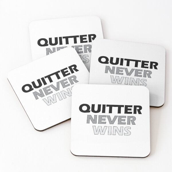 Item preview, QUITTER NEVER WINS designed and sold by Positive Mindzet!.