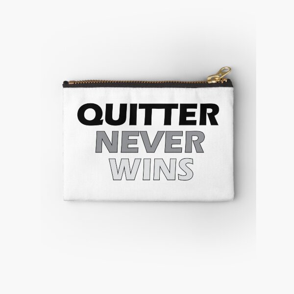 Item preview, QUITTER NEVER WINS designed and sold by Positive Mindzet!.