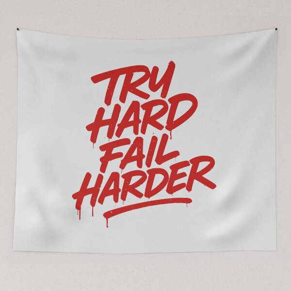 Item preview, Try Hard Fail Harder Graffiti Motivational Tag designed and sold by 2wear.