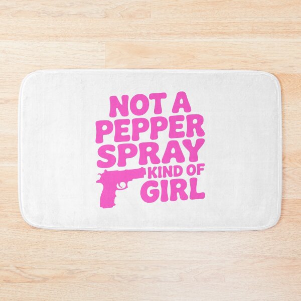 Item preview, Not A Pepper Spray Kind Of Girl! Pink Girly designed and sold by PMCreative.