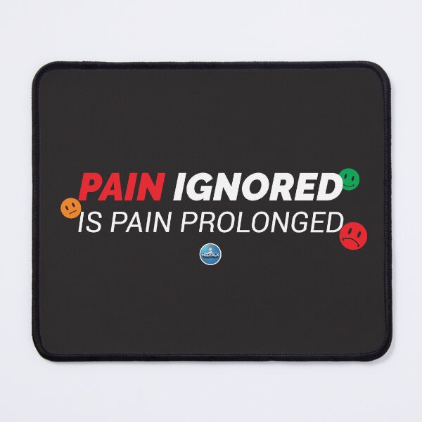 Item preview, Pain ignored is pain prolonged designed and sold by Medtalkpodcast.
