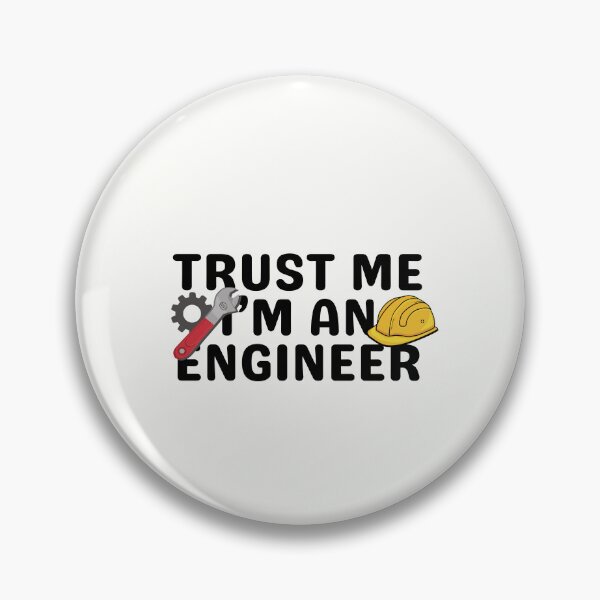 Item preview, Trust Me I'm an Engineer | Funny Engineering Quote Design designed and sold by Avaaxa.