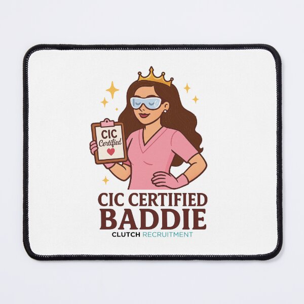 Item preview, CIC Certified Baddie - Infection Prevention designed and sold by clutchREC.