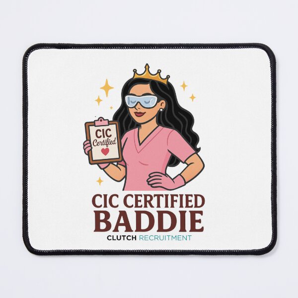 Item preview, CIC Certified Baddie - Infection Prevention designed and sold by clutchREC.