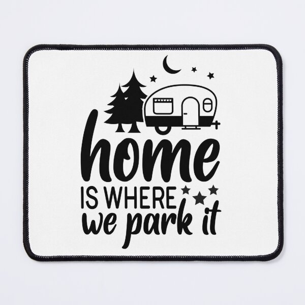 Item preview, HOME IS WHERE WE PARK IT designed and sold by OED-pod-store.