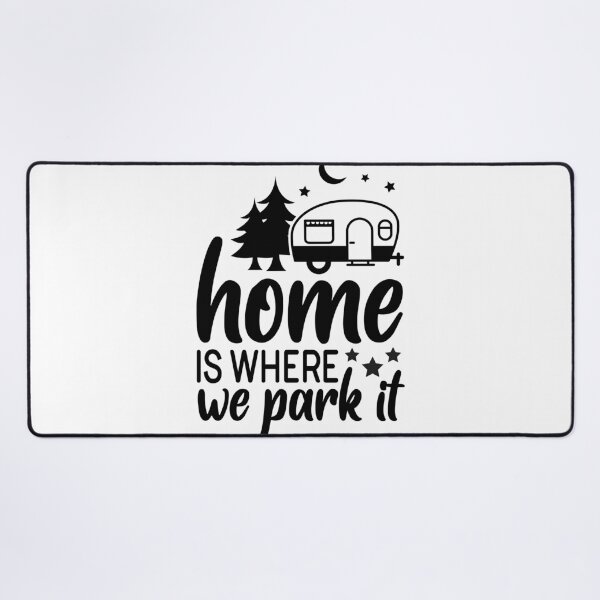 Item preview, HOME IS WHERE WE PARK IT designed and sold by OED-pod-store.