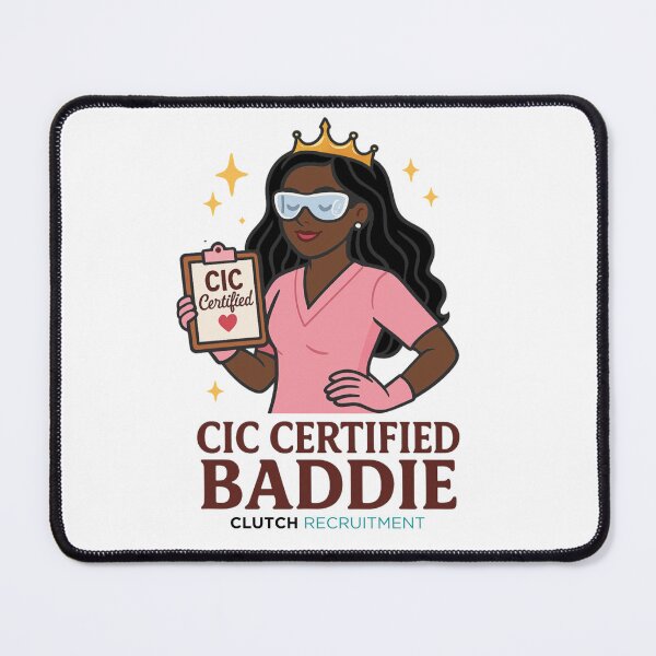 Item preview, CIC Certified Baddie - Infection Prevention designed and sold by clutchREC.