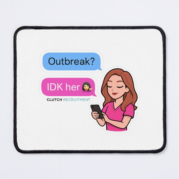 Item preview, Outbreak? IDK her! designed and sold by clutchREC.