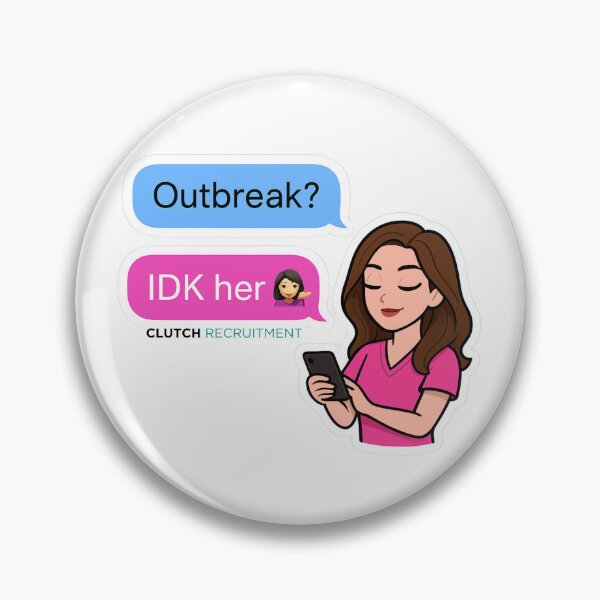 Item preview, Outbreak? IDK her!  designed and sold by clutchREC.