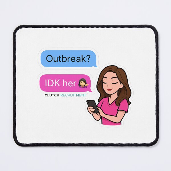 Item preview, Outbreak? IDK her! designed and sold by clutchREC.