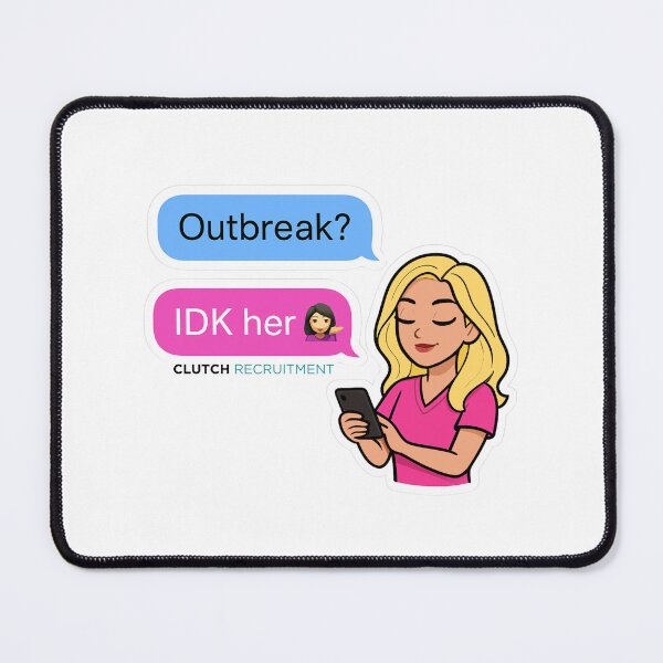 Item preview, Outbreak? IDK her! designed and sold by clutchREC.