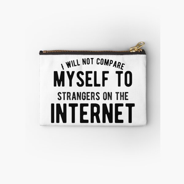 Item preview, I Will Not Compare Myself to Strangers on the Internet – Mental Wellness Quote – Honest Affirmation Design designed and sold by Camila  Ardila.