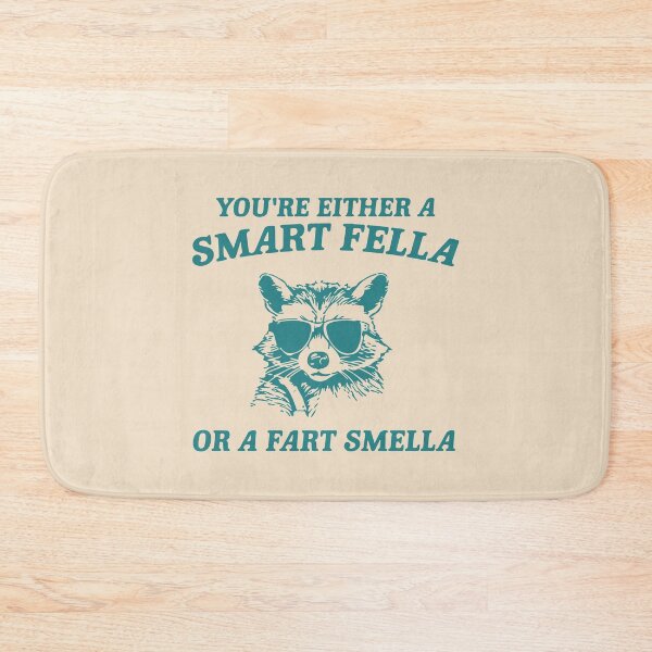 Item preview, You're either a smart fella or a fart smella designed and sold by BrownHorse90s.
