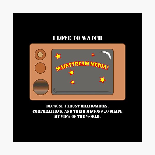 Item preview, Mainstream Media 2 designed and sold by Social Justice Designs & Art.