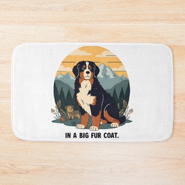Item preview, In A Big Fur Coat Bernese Mountain Dog  designed and sold by Domcreations4.