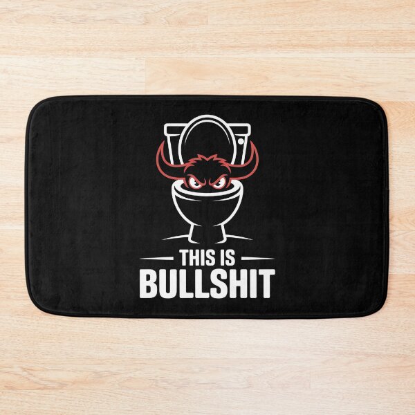 Item preview, This Is Bullshit Toilet - This funny gift is perfect for people with a sense of humor who love sarcasm, memes, and aren’t afraid to say what they really think. designed and sold by ZyziowskyArt.