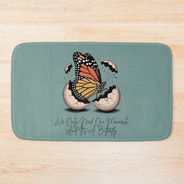Item preview, We only Need One Monarch And It's A Butterfly designed and sold by Marpin91.