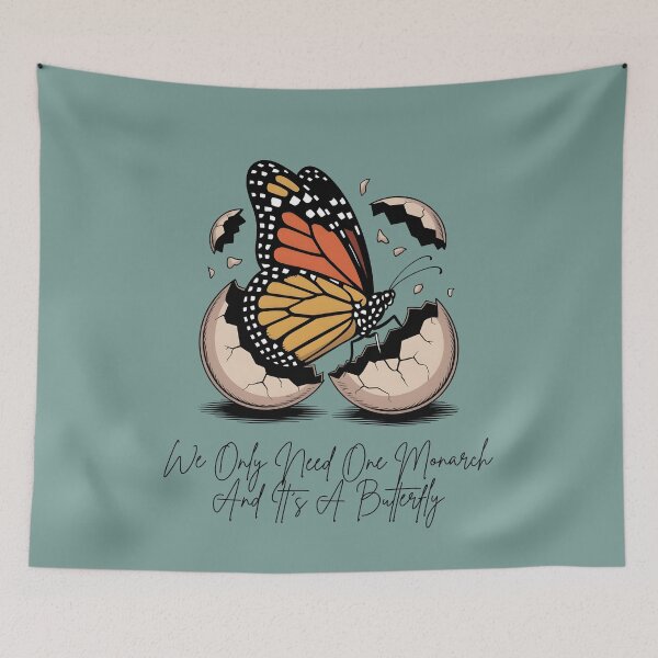 Item preview, We only Need One Monarch And It's A Butterfly designed and sold by Marpin91.