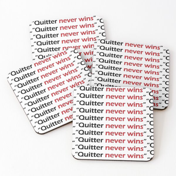 Item preview, "QUITTER NEVER WINS" designed and sold by Positive Mindzet!.