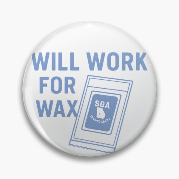 Item preview, Will Work for Wax – Sports Card Collector Humor designed and sold by BackstopAndCo.