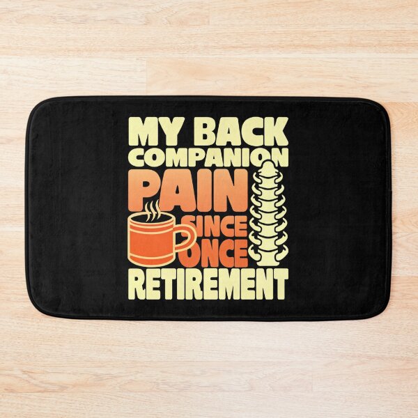 Item preview, Back Pain – My Daily Companion Since Retirement designed and sold by SignumShop.
