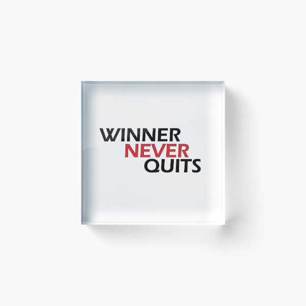 Item preview, winner never quits designed and sold by Positive Mindzet!.