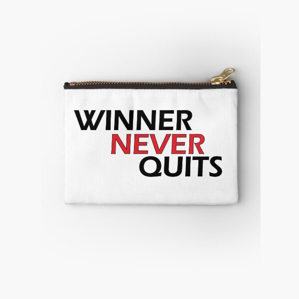 Item preview, winner never quits designed and sold by Positive Mindzet!.