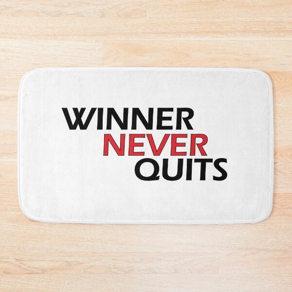 Item preview, winner never quits designed and sold by Positive Mindzet!.