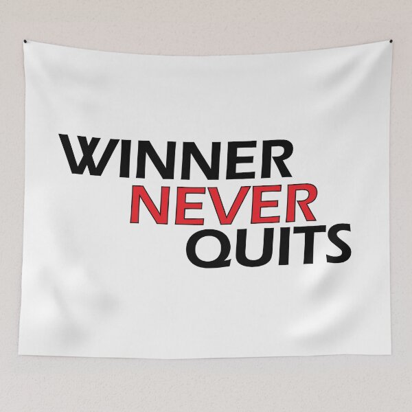 Item preview, winner never quits designed and sold by Positive Mindzet!.