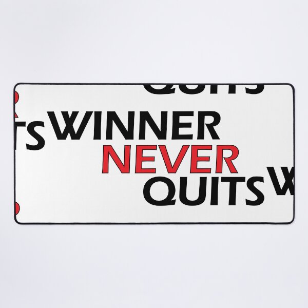 Item preview, winner never quits designed and sold by Positive Mindzet!.