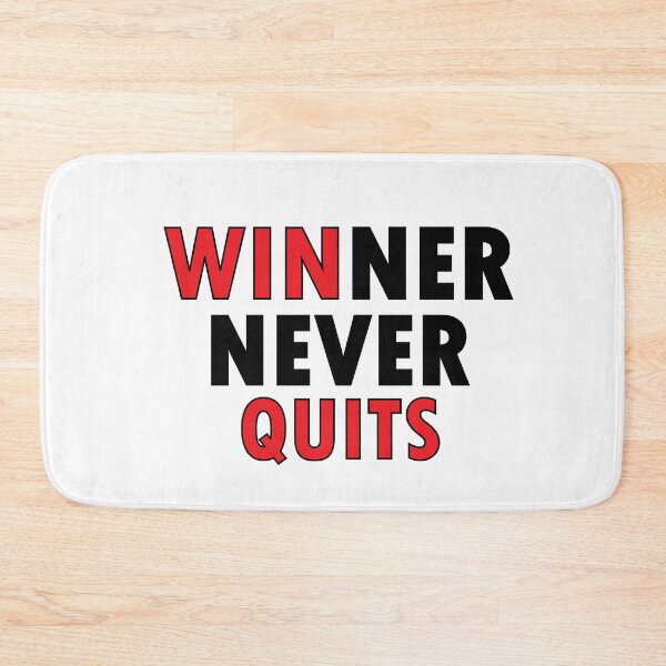 Item preview, winner never quits designed and sold by Positive Mindzet!.