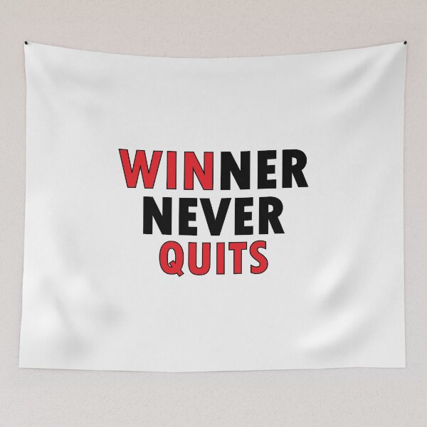 Item preview, winner never quits designed and sold by Positive Mindzet!.
