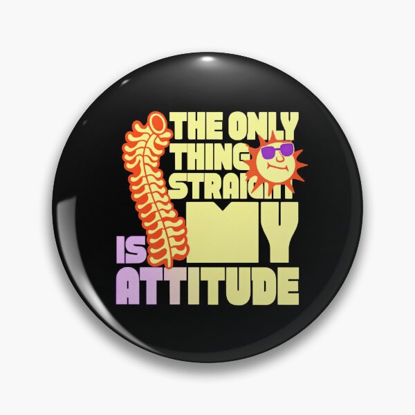 Item preview, The Only Thing Straight Is My Attitude designed and sold by SignumShop.