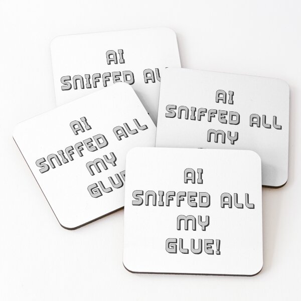 Item preview, AI Sniffed All My Glue Parody designed and sold by IanBakerToons.