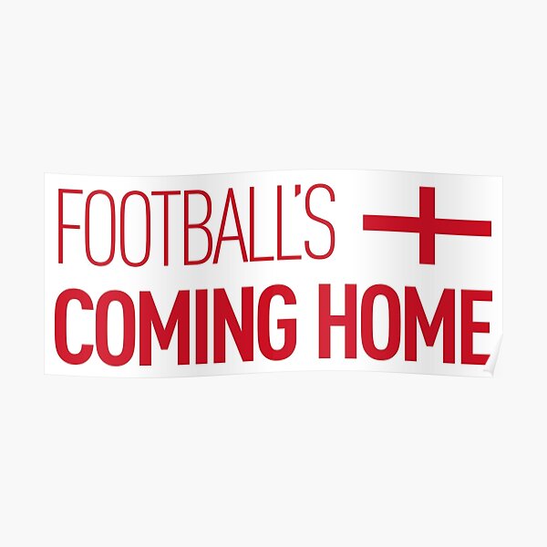 "Football's coming home England" Poster for Sale by vivaviv7 Redbubble