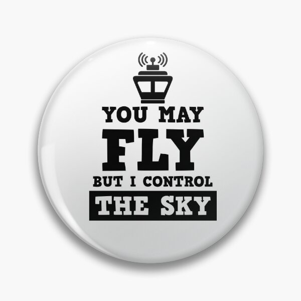 Item preview, You May Fly But I Control the Sky ATC Air Traffic Control designed and sold by jaygo.