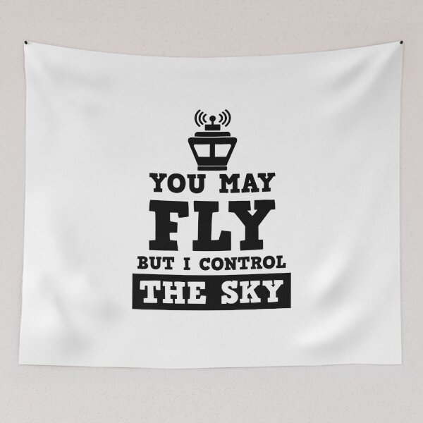Item preview, You May Fly But I Control the Sky ATC Air Traffic Control designed and sold by jaygo.