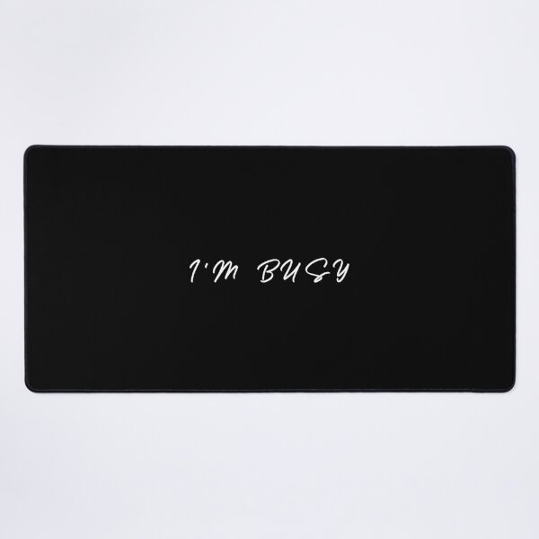 Item preview, I'm Busy - Minimalist Design designed and sold by LINE-WEAR.