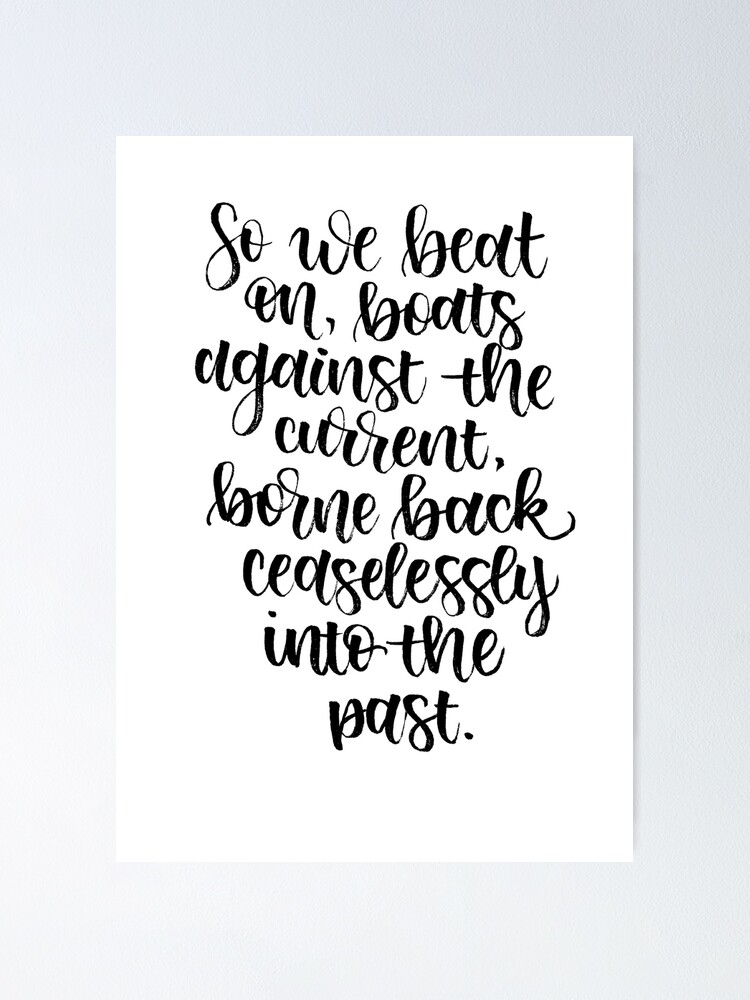 "great gatsby last words" Poster by artbytina Redbubble