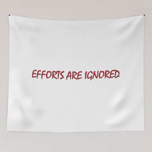 Item preview, EFFORTS ARE IGNORED designed and sold by Positive Mindzet!.