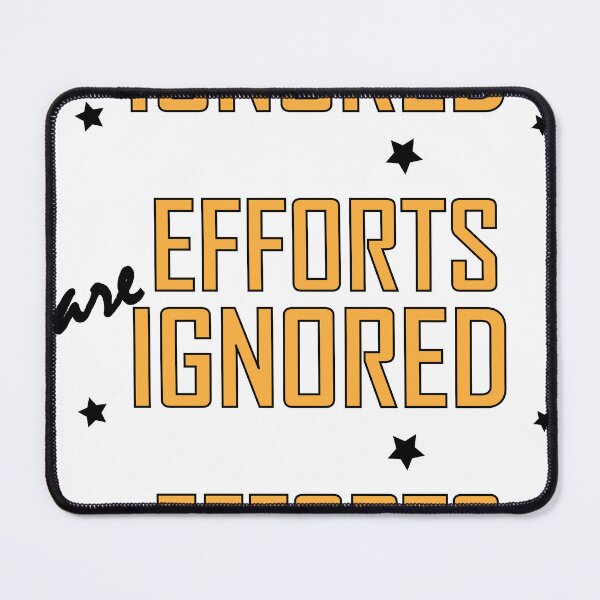 Item preview, efforts are ignored designed and sold by Positive Mindzet!.