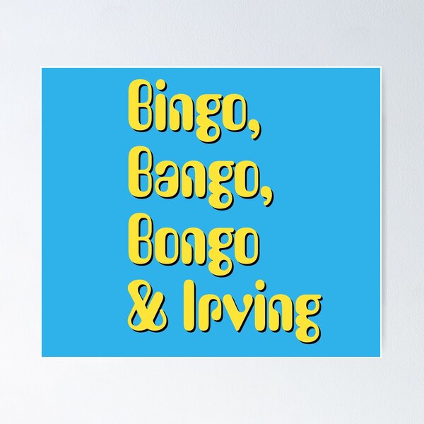 Item preview, Bingo, Bango, Bongo, & Irving designed and sold by BANDOFSCRIBBLE Hollywood.