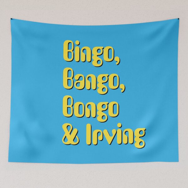 Item preview, Bingo, Bango, Bongo, & Irving designed and sold by BANDOFSCRIBBLE Hollywood.