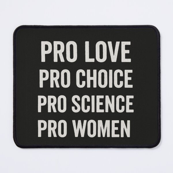 Item preview, Pro love choice science women designed and sold by Lydia Kelley.