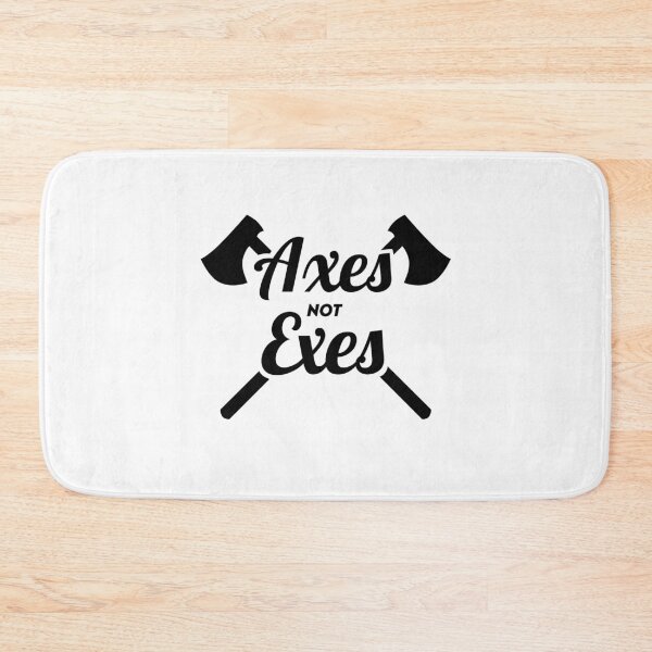 Item preview, Axes not Exes designed and sold by FordeMA.