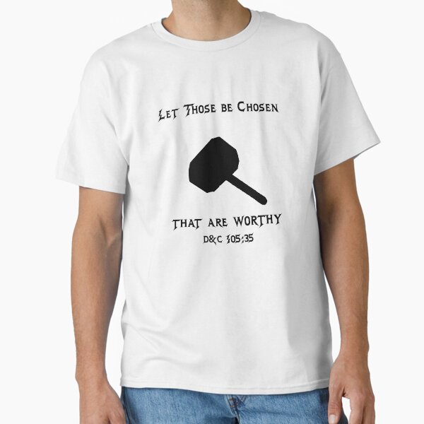 Item preview, Let Those be Chosen That are Worthy designed and sold by LDSNerds.
