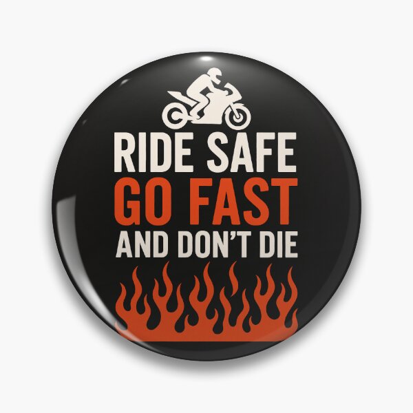 Item preview, Ride Safe, Go Fast and Don’t Die – Funny Motorcycle Quote Sticker & T-Shirt designed and sold by Leona-Designs ⭐⭐⭐⭐⭐.