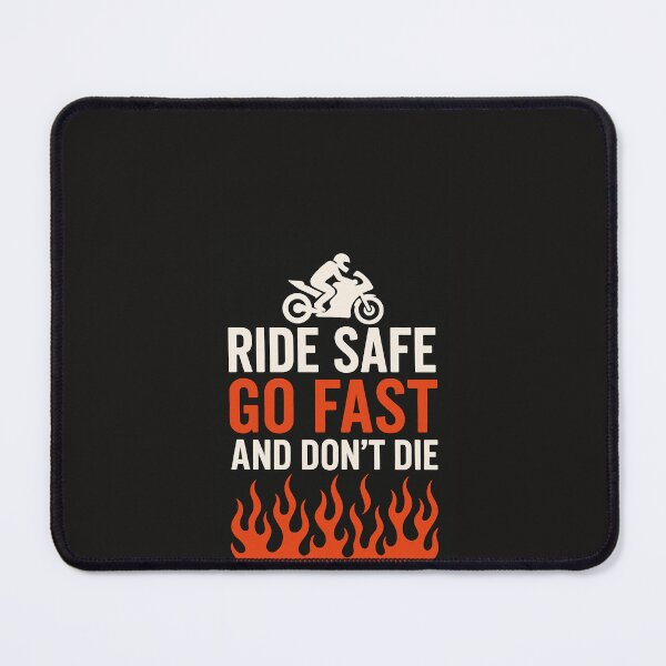 Item preview, Ride Safe, Go Fast and Don’t Die – Funny Motorcycle Quote Sticker & T-Shirt designed and sold by Leona-Designs ⭐⭐⭐⭐⭐.
