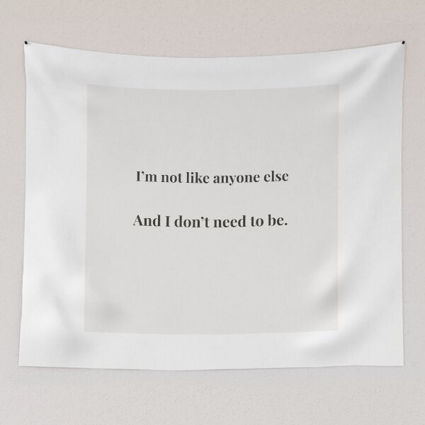 Item preview, I’m not like anyone else – minimalist quote about self-acceptance and individuality designed and sold by KWkindwaves.